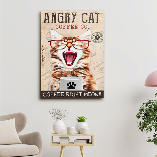 Angry Cat Coffee Co – Coffee Right Meow – Cat Pictures – Cat Canvas Poster – Cat Wall Art – Gifts For Cat Lovers – Furlidays