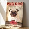 Pug Dog Coffee Co – Release…
