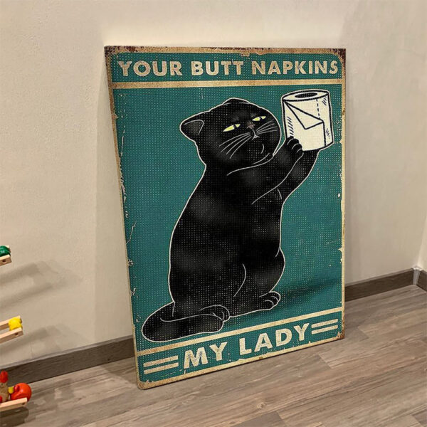 Portrait Canvas – Black Cat With Toilet Paper – Your Butt Napkins – My Lady – Portrait Poster – Cat Wall Art Canvas – Cat Canvas Printing – Furlidays
