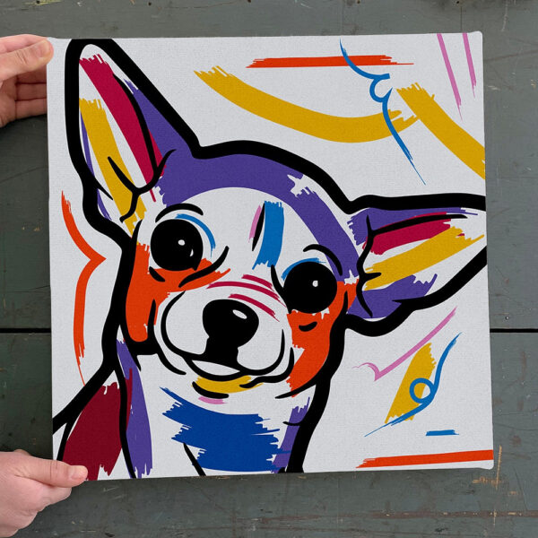 Dog Square Canvas – Colorful Artistic Chihuahua – Dog Poster Printing – Dog Canvas Art – Canvas With Dogs On It – Dog Wall Art Canvas – Furlidays