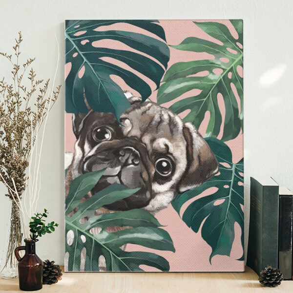 Dog Portrait Canvas – Pug With Monstera Leaf – Dog Painting Posters – Canvas Print – Dog Wall Art Canvas – Furlidays
