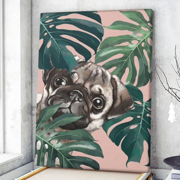 Dog Portrait Canvas – Pug With Monstera Leaf – Dog Painting Posters – Canvas Print – Dog Wall Art Canvas – Furlidays