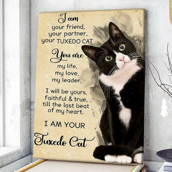 Portrait Canvas – I Am Your Friend, Your Partner, Your Tuxedo Cat – Canvas Wall Art – Cat Wall Art Canvas – Canvas Prints – Furlidays
