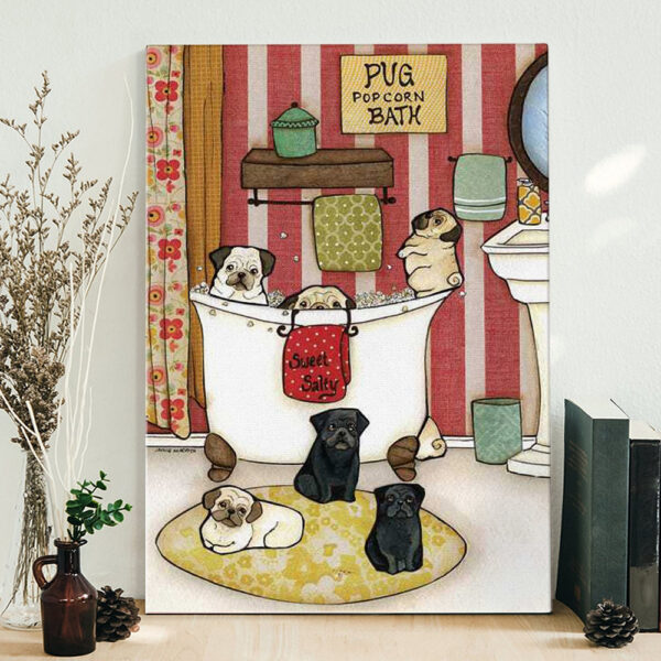 Portrait Canvas – Pug Popcorn Bath – Canvas Print – Dog Canvas Print – Dog Wall Art Canvas – Furlidays