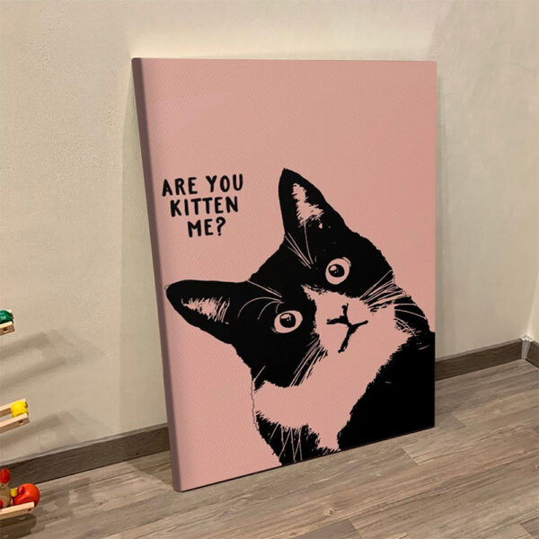 Cat Portrait Canvas – Are You Kitten Me? – Canvas Print – Cat Wall Art Canvas – Cat Canvas Print – Furlidays