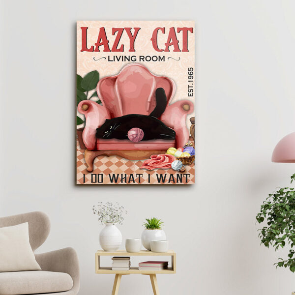 Black Cat – Lazy Cat Living Room – I Do What I Want – Cat Pictures – Cat Canvas Poster – Cat Wall Art – Gifts For Cat Lovers – Furlidays