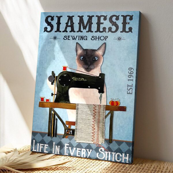 Siamese Sewing Shop – Life In Every Stitch – Cat Pictures – Cat Canvas Poster – Cat Wall Art – Gifts For Cat Lovers – Furlidays
