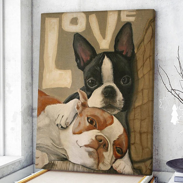 Dog Portrait Canvas – Love Canvas Print – Boston Terrier Canvas Prints – Dog Canvas Art – Dog Wall Art Canvas – Furlidays
