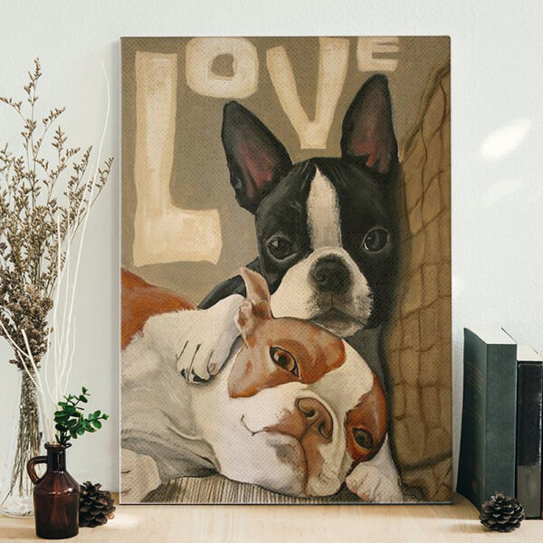 Dog Portrait Canvas – Love Canvas Print – Boston Terrier Canvas Prints – Dog Canvas Art – Dog Wall Art Canvas – Furlidays