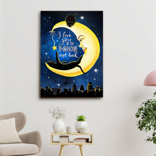 Black Cat – I Love You To The Moon And Back – Cat Pictures – Cat Canvas Poster – Cat Wall Art – Gifts For Cat Lovers – Furlidays