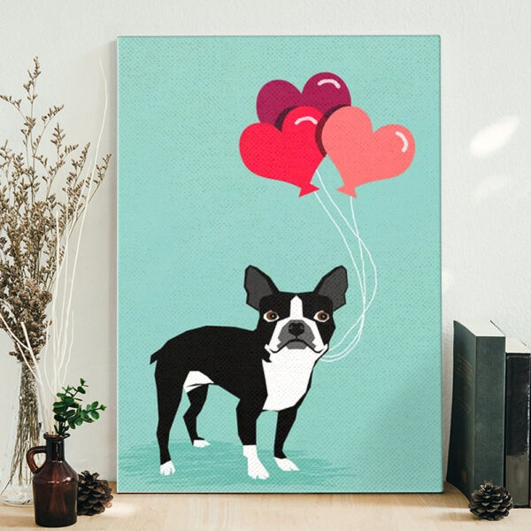 Dog Portrait Canvas – Boston Terrier Valentine Heart Balloons – Dog Canvas Print – Dog Wall Art Canvas – Dog Canvas Art – Dog Poster Printing – Furlidays