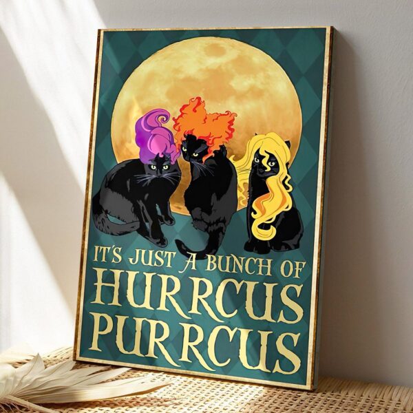 Black Cat And Moon – It’s Just A Bunch Of Hurrcus Purrcus – Cat Pictures – Cat Canvas Poster – Cat Wall Art – Gifts For Cat Lovers – Furlidays