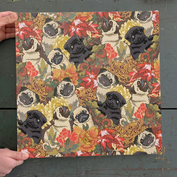 Dog Square Canvas – Because Pugs Autumn – Canvas Print – Dog Canvas Art – Canvas With Dogs On It – Dog Painting Posters – Furlidays