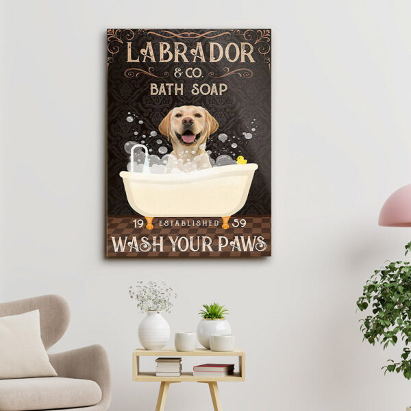 Labrador Co Bath Soap Wash Your Paws – Dog Pictures – Dog Canvas Poster – Dog Wall Art – Gifts For Dog Lovers – Furlidays