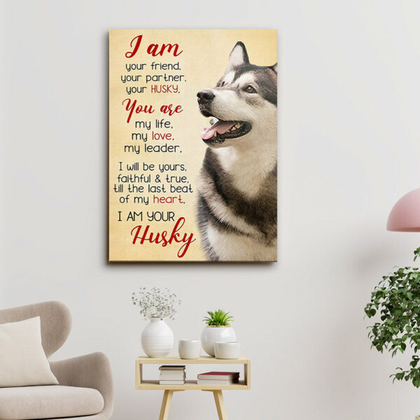 Husky – I Am Your Friend – Dog Pictures – Dog Canvas Poster – Dog Wall Art – Gifts For Dog Lovers – Furlidays