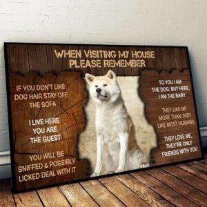 Akita Please Remember When Visiting Our…