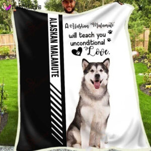 Alaskan Malamute Will Teach You Unconditional Love Blanket, Great Quilt Blanket For Birthday Christmas
