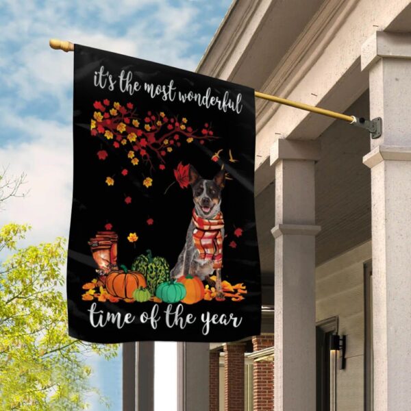 Australian Cattle Dog It Is The Most Time Of The Year Flag – Dog Flags Outdoor – Dog Lovers Gifts for Him or Her