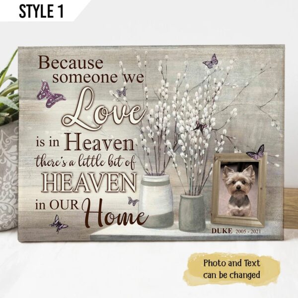 Because Someone We Love In Heaven Dog Horizontal Canvas – Wall Art Canvas – Gift For Dog Lovers