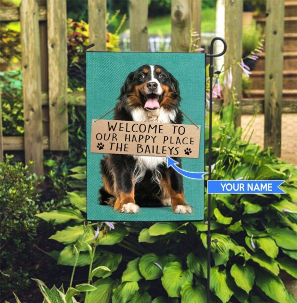 Bernese Mountain Dog-Welcome To Our Happy Place Personalized Flag – Garden Dog Flag – Dog Flag For House