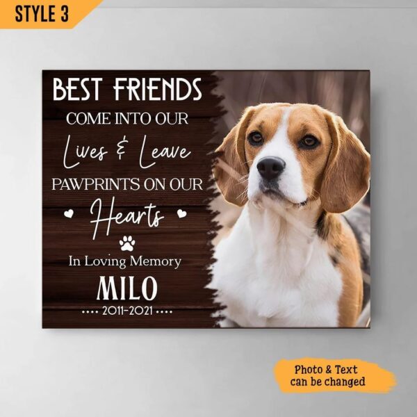 Best Friends Come Into Our Lives And Leave Pawprints On Our Hearts Personalized Canvas – Wall Art Canvas – Gifts for Dog Mom