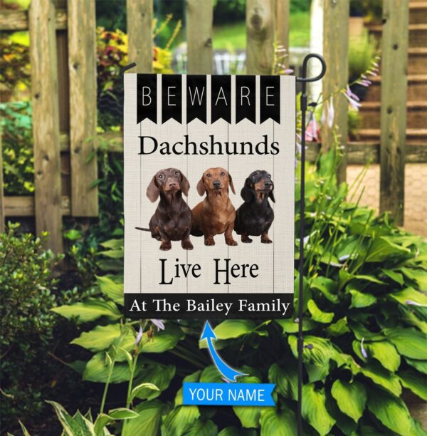 Beware Dachshunds Live Here Personalized Flag – Garden Dog Flag – Custom Dog Garden Flags
