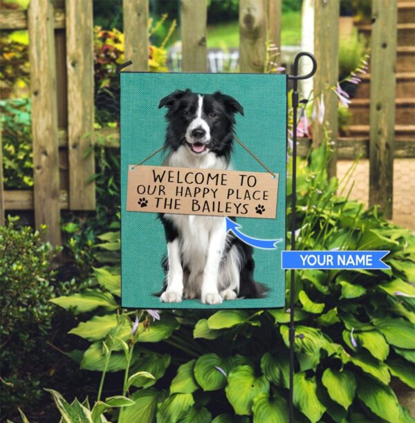 Border Collie-Welcome To Our Happy Place Personalized Flag – Garden Dog Flag – Dog Flag For House