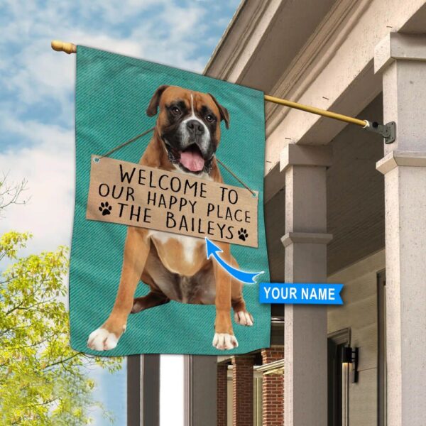 Boxer-Welcome To Our Happy Place Personalized Flag – Custom Dog Garden Flags – Dog Flags Outdoor