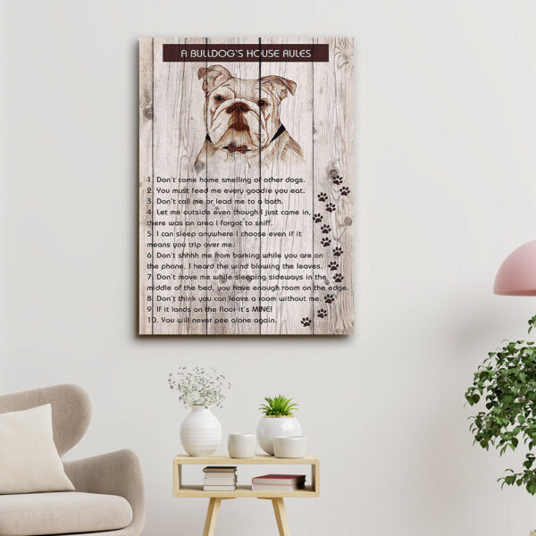 Bulldog Art – A Bulldog’s House Rules – Dog Pictures – Dog Canvas Poster – Dog Wall Art – Gifts For Dog Lovers – Furlidays