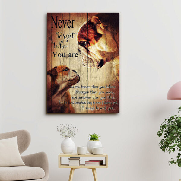 Bulldog Art – Never Forget Who You Are – Dog Pictures – Dog Canvas Poster – Dog Wall Art – Gifts For Dog Lovers – Furlidays