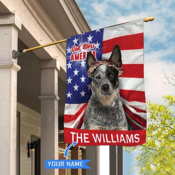 Cattle Dog God Bless America Personalized House Flag – Garden Dog Flag – Personalized Dog Garden Flags