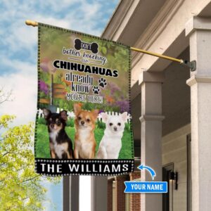 Chihuahuas Don t Bother Knocking Personalized Flag Garden Dog Flag Custom Dog Garden Flags 6