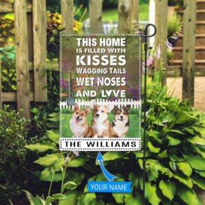 Corgi This Home Is Filled With Kisses Personalized Flag Garden Dog Flag Custom Dog Garden Flags 2