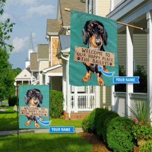 Dachshund Welcome To Our Happy Place Personalized Flag Custom Dog Garden Flags Dog Flags Outdoor 1