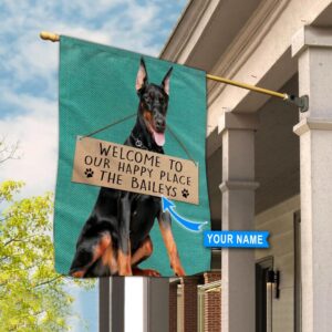 Doberman Welcome To Our Happy Place Personalized Flag Custom Dog Garden Flags Dog Flags Outdoor 3
