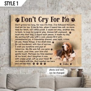 Don t Cry For Me Dog Horizontal Canvas Poster Poster To Print Dog Memorial Gift For Dog Lovers 1