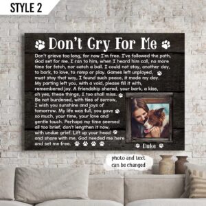 Don t Cry For Me Dog Matte Canvas Poster Poster To Print Dog Memorial Gift For Dog Lovers 1