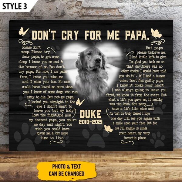 Don’t Cry For Me Papa Dog Poem Canvas Poster  – Canvas Painting – Dog Lovers Gifts for Him or Her