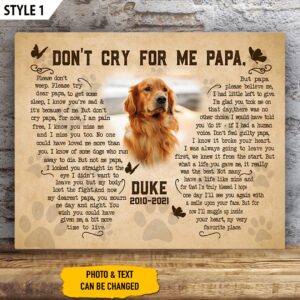 Don t Cry For Me Papa Dog Poem Canvas Poster Canvas Painting Dog Memorial Gift For Dog Dad 1