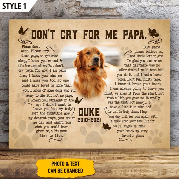 Don’t Cry For Me Papa Dog Poem Canvas Poster  – Canvas Painting – Dog Memorial Gift For Dog Dad