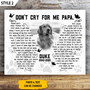 Don t Cry For Me Papa Dog Poem Canvas Poster Canvas Painting Gift For Dog Dad 1