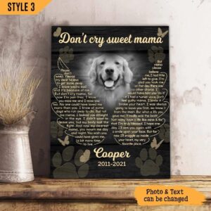 Don t Cry Sweet Mama Dog Poem Canvas Poster Canvas Painting Dog Lovers Gifts for Him or Her 1