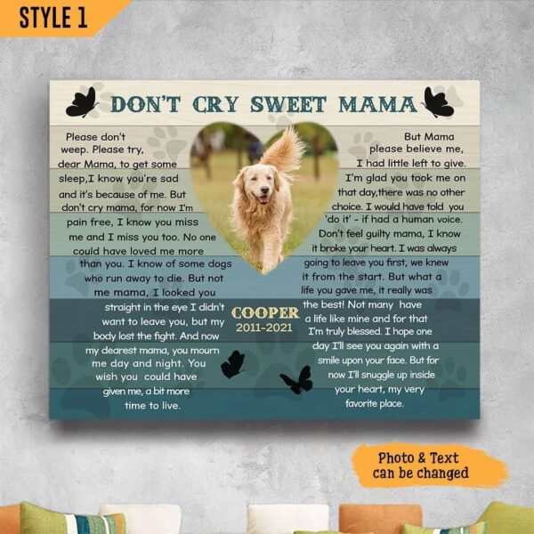 Custom Poster & Canvas Don’t Cry Sweet Mama Dog Poem Printable Matte Canvas –  Personalized Gift For Dog Mom