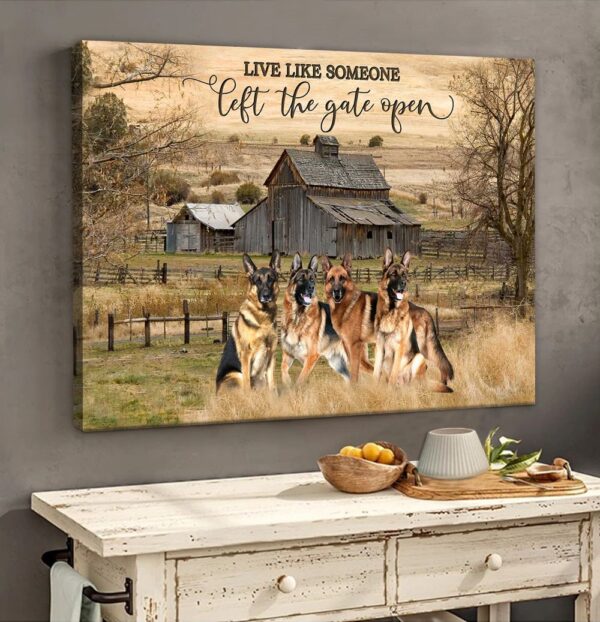 German Shepherd-Live Like Someone Poster & Matte Canvas – Canvas Painting – Gift For Dog Lovers – Art For Wall