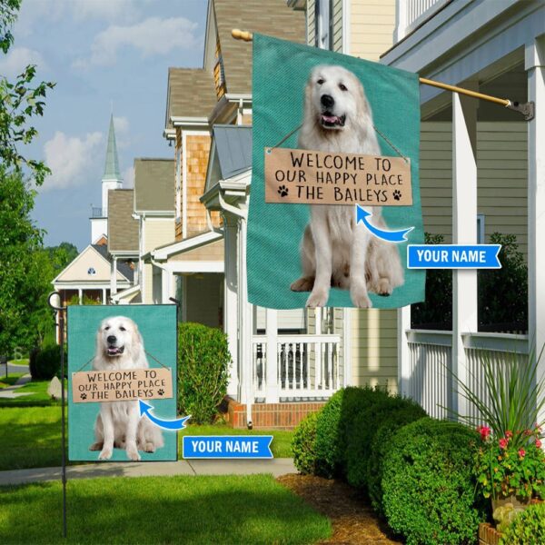 Great Pyrenees-Welcome To Our Happy Place Personalized Flag – Custom Dog Garden Flags – Dog Flags Outdoor