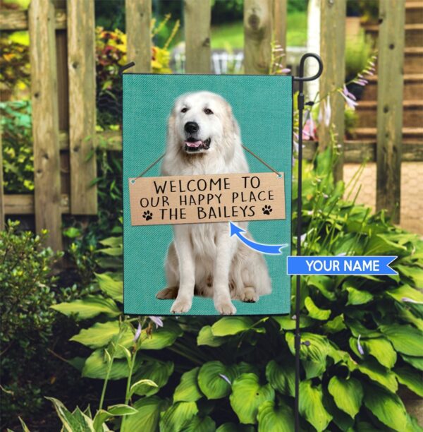 Great Pyrenees-Welcome To Our Happy Place Personalized Flag – Custom Dog Garden Flags – Dog Flags Outdoor