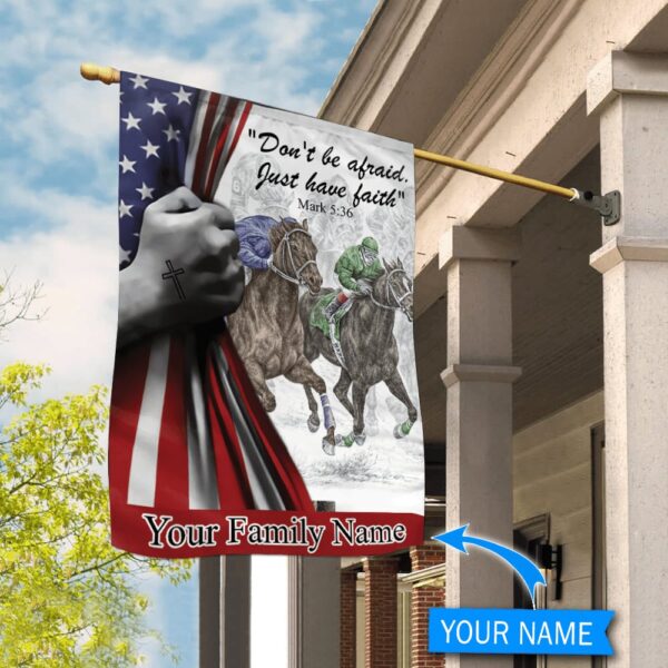 Horse Racing Just Have Faith Personalized Flag – Flags For The Garden – Outdoor Decoration