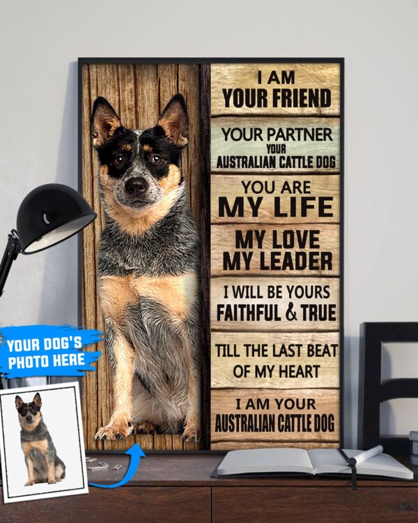 I Am Your Australian Cattle Dog Personalized Poster & Canvas – Dog Canvas Art – Gift For Dog Lovers