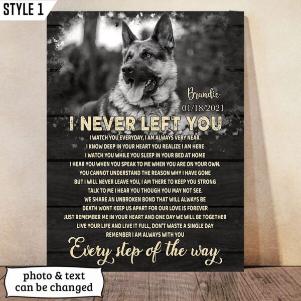 I Never Left You I Watch You Everyday Dog Vertical Personalized Canvas – Wall Art Canvas – Gift For Dog Lovers