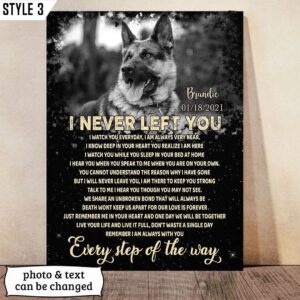 I Never Left You I Watch You Everyday Dog Vertical Canvas Wall Art Canvas Gifts for Dog Mom 1